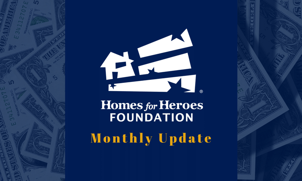 Homes for Heroes Foundation Monthly Grants