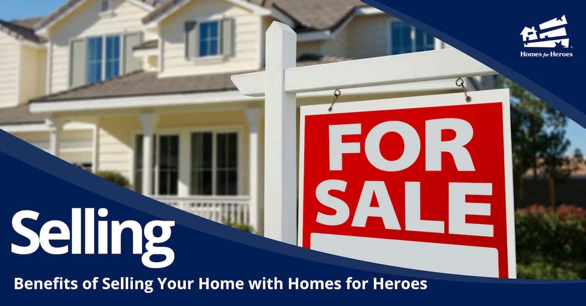 benefits of selling cream home front porch for sale sign Homes for Heroes