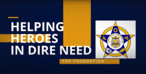 Homes for Heroes Foundation Fraternal Order Of Police FOP Disaster Area Relief Team Foundation 10000 Grant