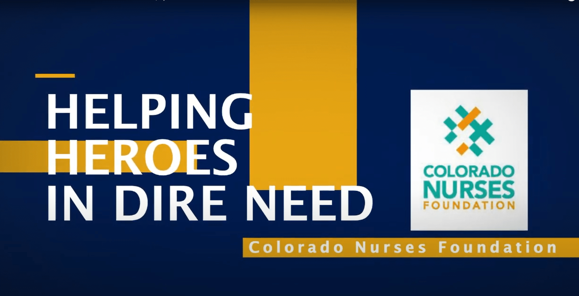 Helping Heroes in Dire Need in text next to the Colorado Nurses Foundation logo and title