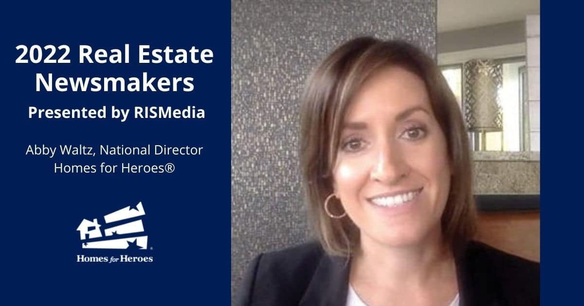 Abby Waltz Homes for Heroes National Director 2022 Real Estate Newsmaker RISMedia