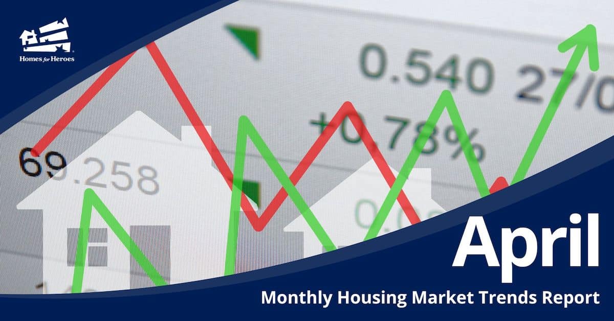 Housing Market Trends April Green and Red Trendlines Homes for Heroes
