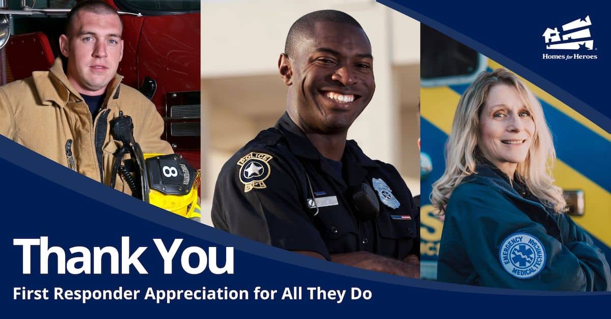 saying thank you first responders appreciation firefighter police officer emt Homes for Heroes