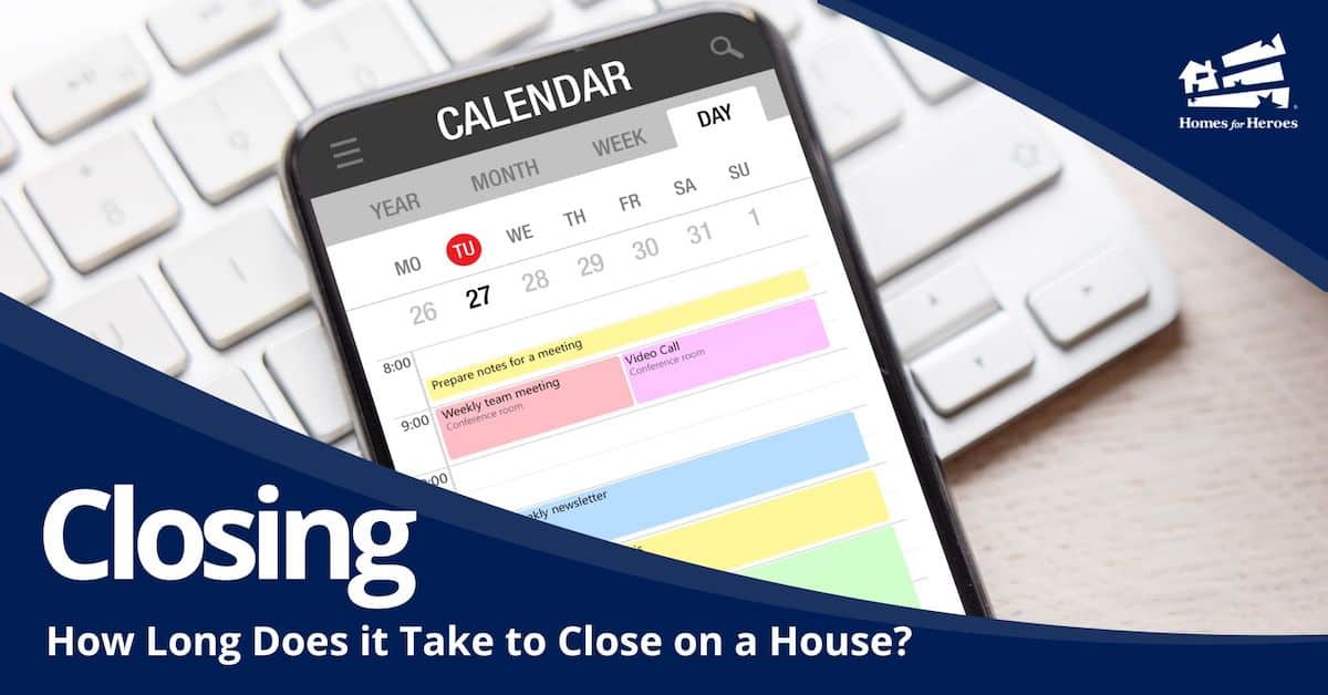 calendar app open on mobile phone to determine how long does it take to close on a house Homes for Heroes