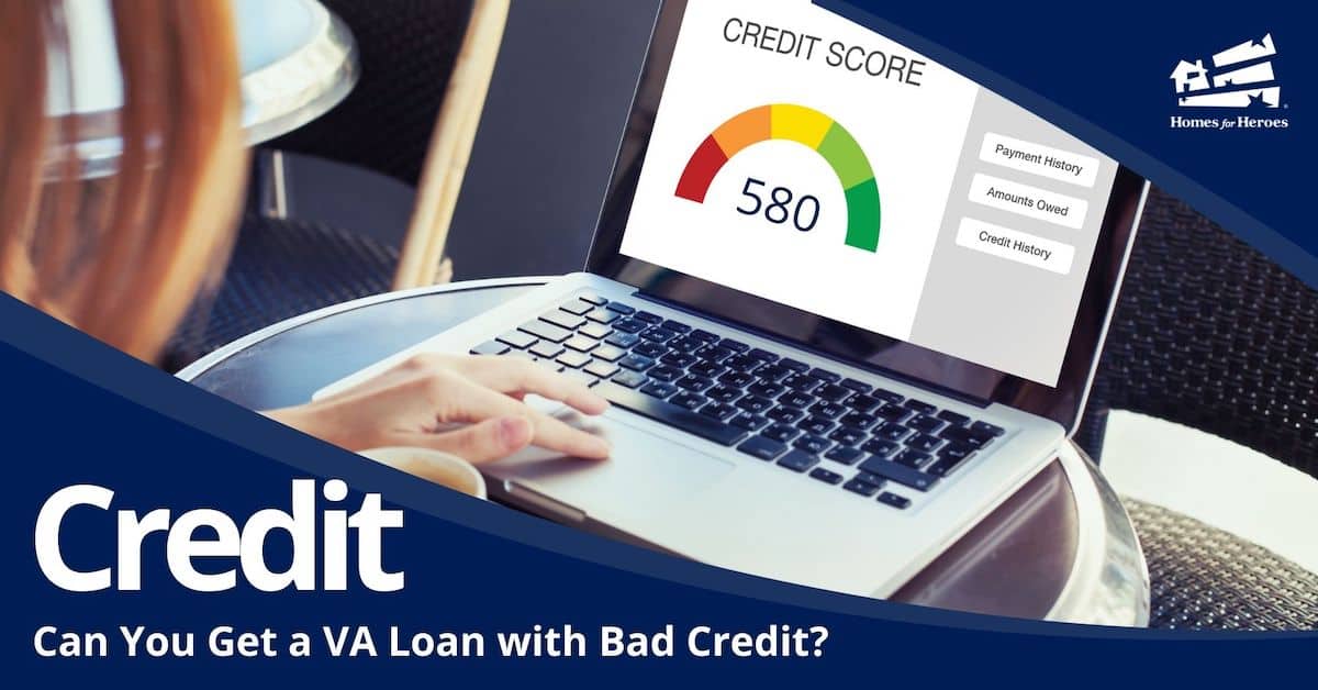 woman on laptop looking at credit score wondering how to get va loan with bad credit Homes for Heroes