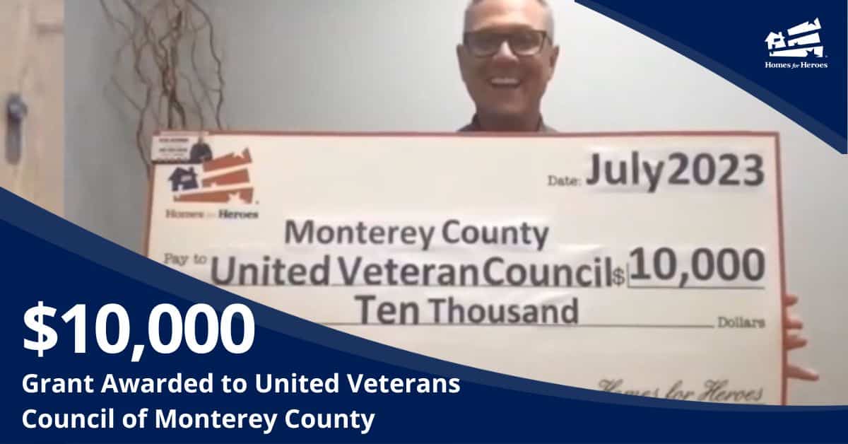 United Veterans Council of Monterey County receive 10000 grant from Homes for Heroes Foundation