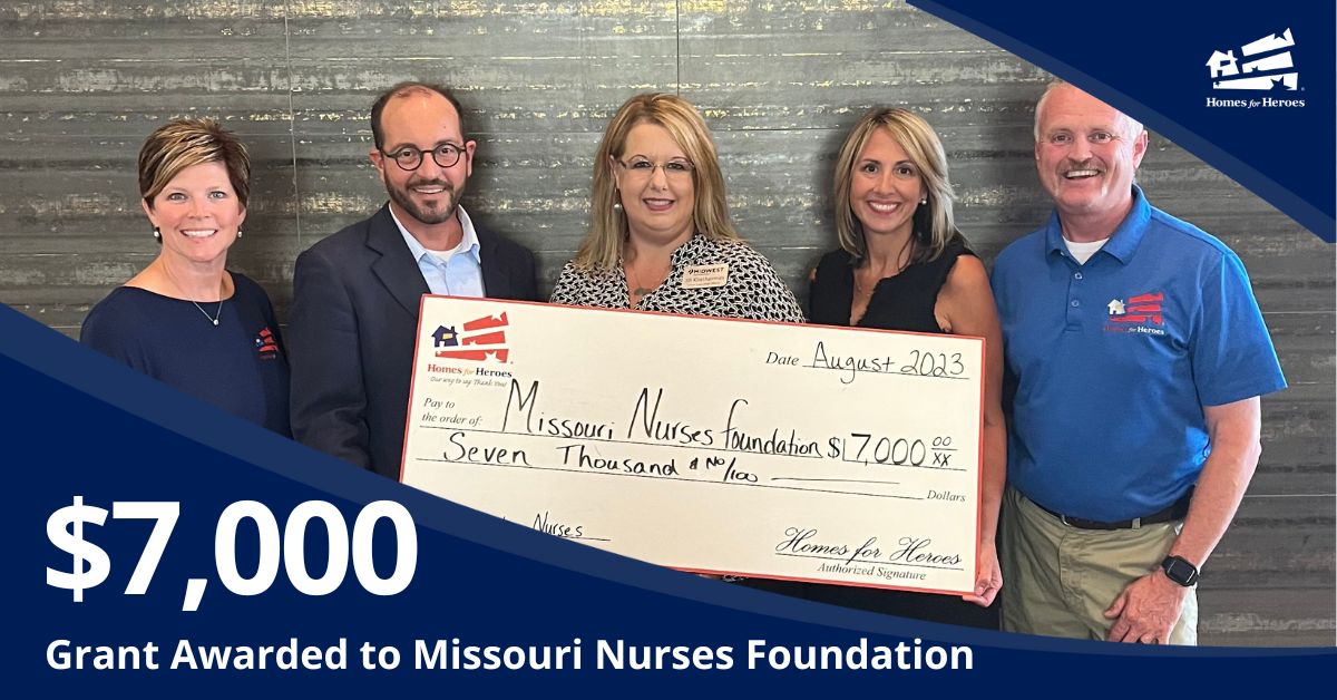 Missouri Nurses Foundation Receives 7000 Grant from Homes for Heroes Foundation