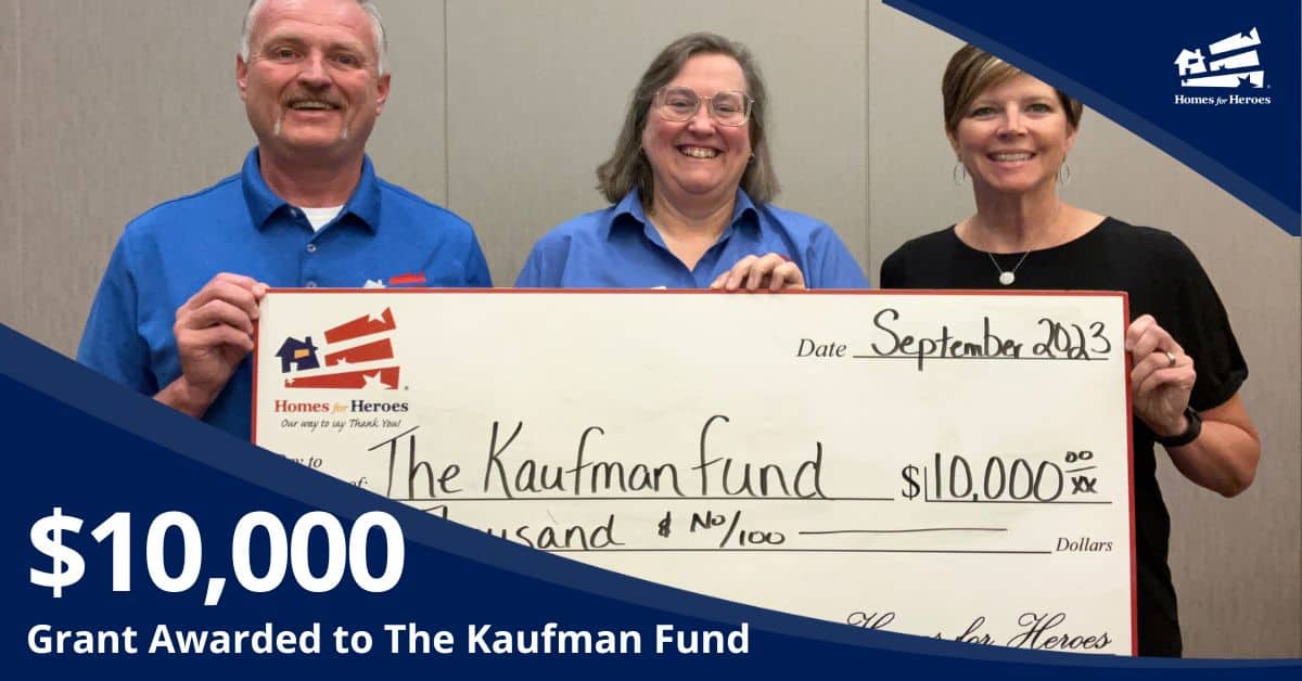 The Kaufman Fund receives 10000 grant from Homes for Heroes Foundation