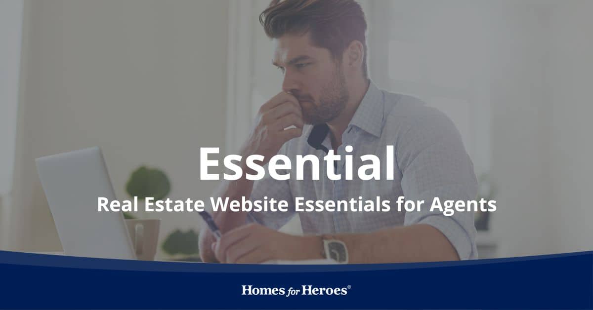 agent working on laptop deciding on which real estate website essentials he needs to use on his site Homes for Heroes