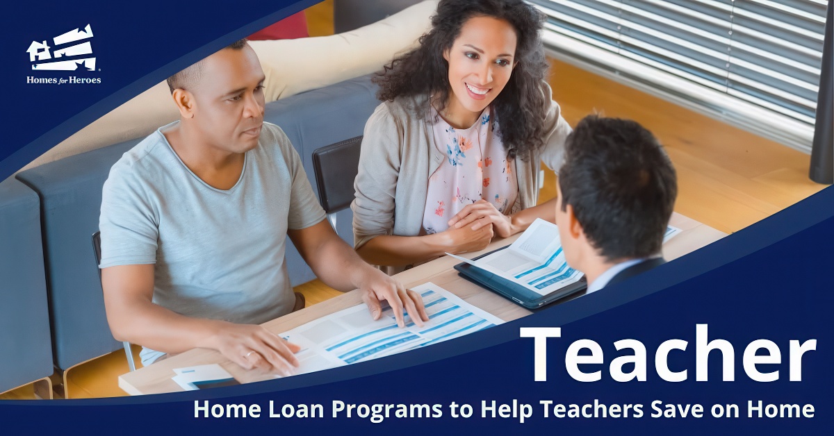 Teacher Home Loans | Save Money on Your Next Home