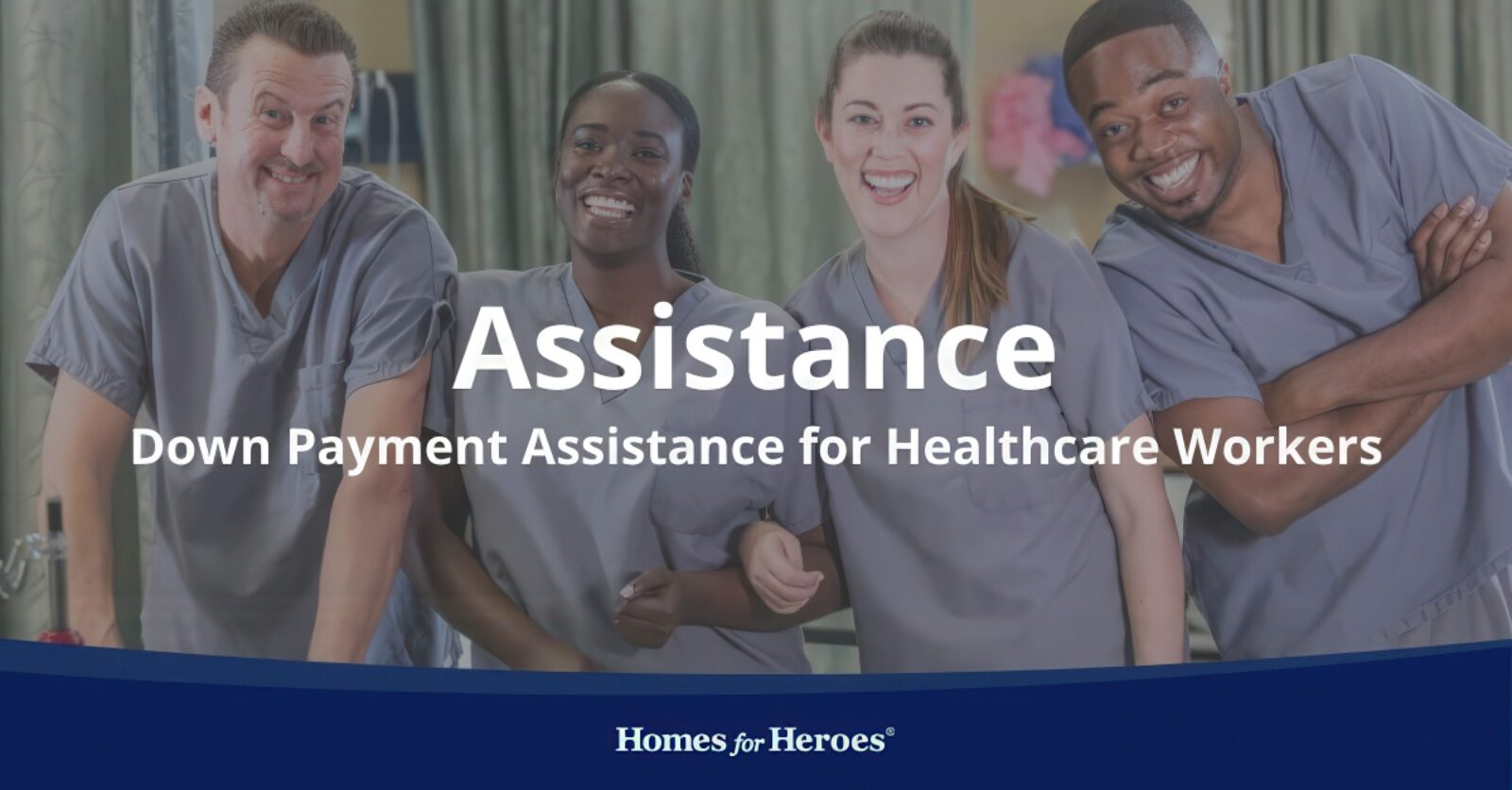 Homegoing Program Payer Down Payment Assistance for Healthcare Workers | Homes for Heroes®